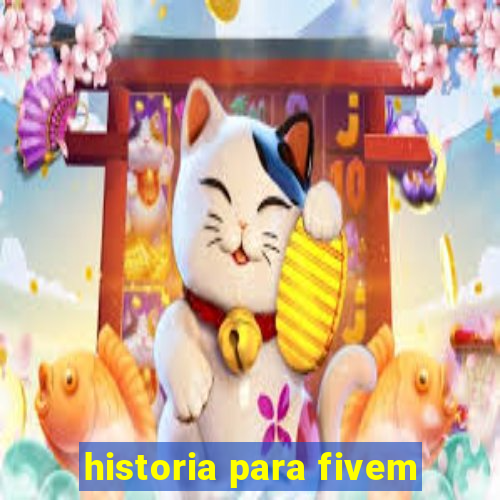 historia para fivem